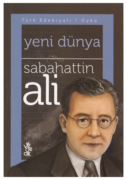 Yeni Dünya - Sabahattin Ali