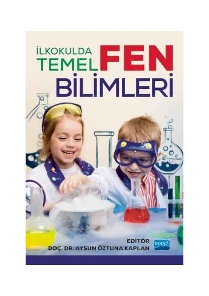 İlkokulda Temel Fen Bilimleri - Aysun Öztuna Kaplan