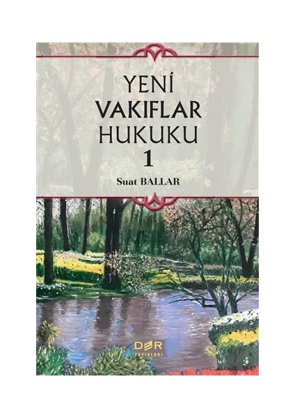 Yeni Vakıflar Hukuku 1 - Suat Ballar