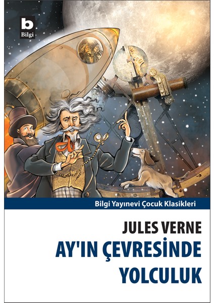 Bilgi Kitap Jules Verne - Ay'ın Çevresinde Yolculuk