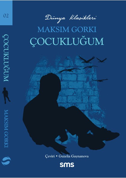 Çocukluğum - Maksim Gorki