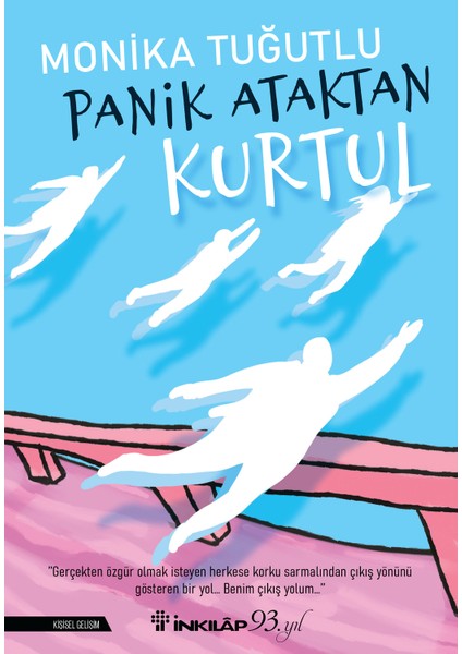 Panik Ataktan Kurtul - Monika Tuğutlu