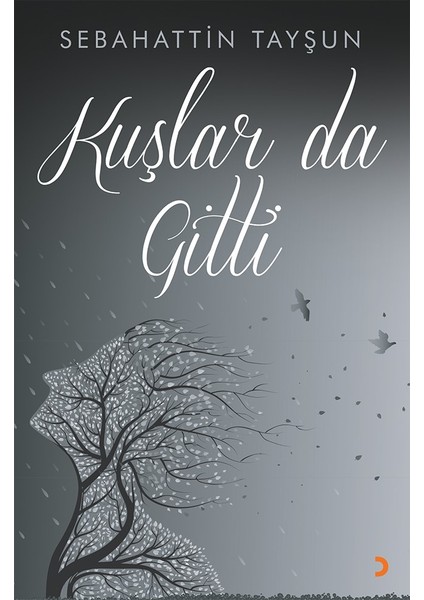 Kuşlar Da Gitti - Sebahattin Tayşun