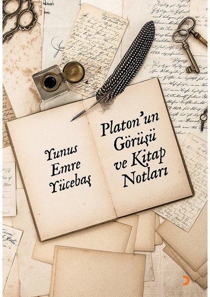 Platon’Un Görüşü Ve Kitap Notları - Yunus Emre Yücebaş