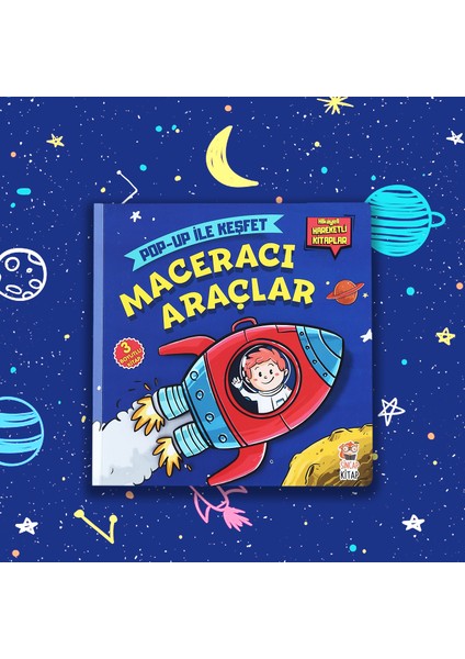 Maceracı Araçlar - Pop-up İle Keşfet (Hikayeli Hareketli Kitaplar) - M. Sacide Kafalı