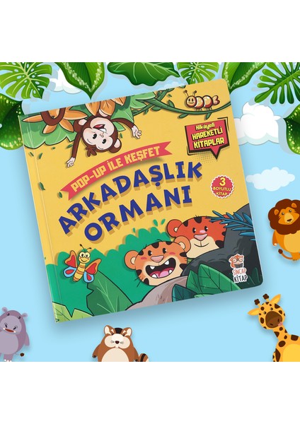 Arkadaşlık Ormanı - Pop-up İle Keşfet (Hikayeli Hareketli Kitaplar) - M. Sacide Kafalı