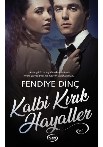 Kalbi Kırık Hayaller - Fendiye Dinç