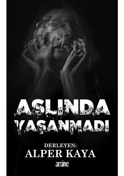 Aslında Yaşanmadı - Alper Kaya