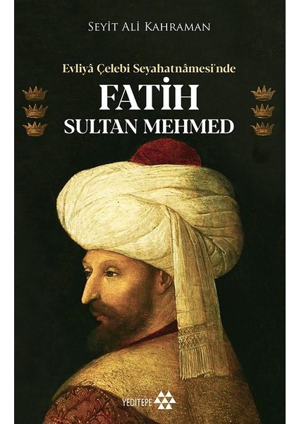 Fatih Sultan Mehmed - Seyit Ali Kahraman