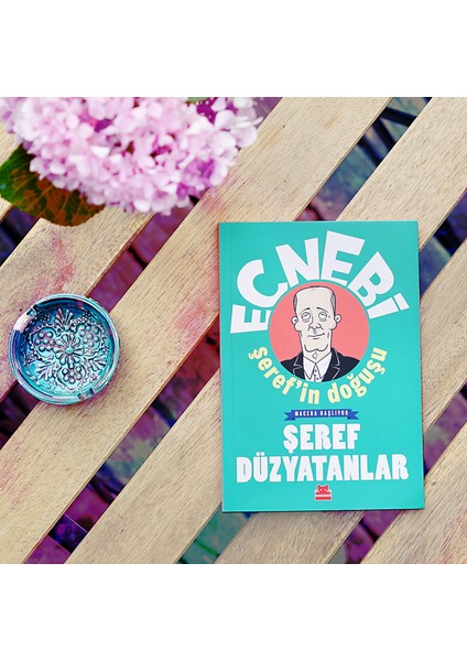 Ecnebi Şeref'in Doğuşu - Şeref Düzyatanlar