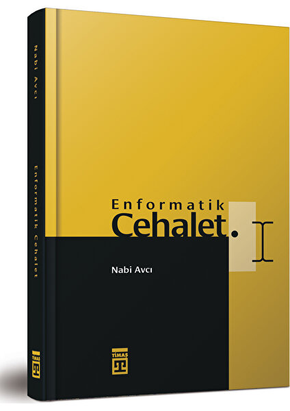 Enformatik Cehalet (Bez Cilt) - Nabi Avcı