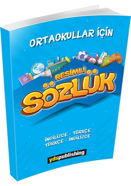 Ortaokullar İçin Resimli İngilizce-Türkçe/Türkçe-İngilizce Sözlük - Ş.Nejdet Özgüven