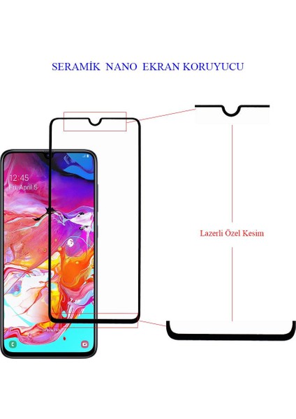 Samsung Galaxy A70 Ekran Koruyucu Seramik Nano