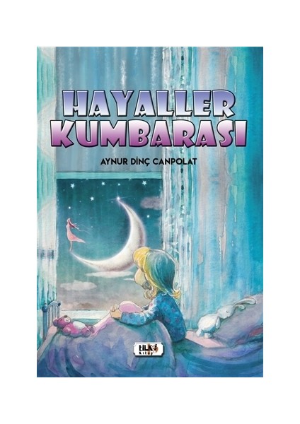 Hayaller Kumbarası - Aynur Dinç Canpolat