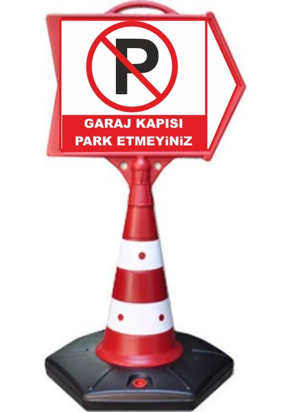 Garaj Kapısıdır Park Etmeyiniz Yönlendirme Dubası
