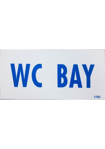 Dek FL 1783 Wc Bay Uyarı Levhası 12,5 x 25 cm