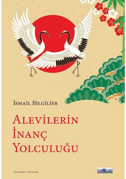 Alevilerin İnanç Yolculuğu - İsmail Bilgilier
