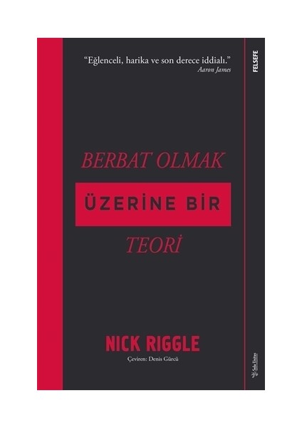 Berbat Olmak Üzerine Bir Teori - Nick Riggle