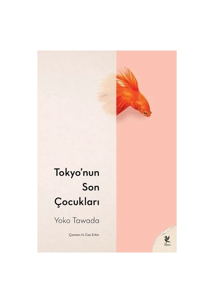 Tokyo'nun Son Çocukları - Yoko Tawada