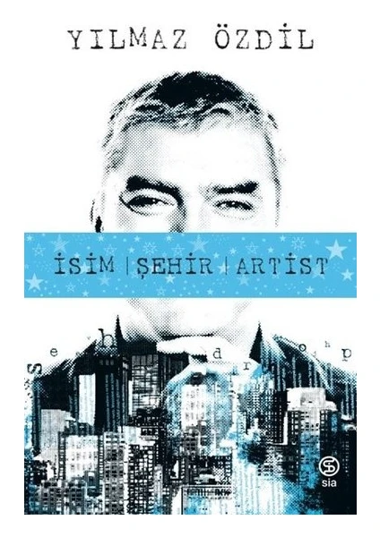 İsim Şehir Artist - Yılmaz Özdil