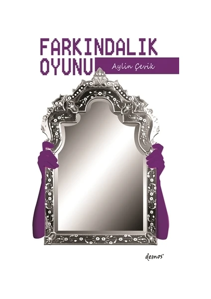 Farkındalık Oyunu  - Aylin Çevik