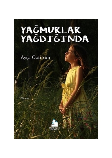 Yağmurlar Yağdığında - Ayça Öztorun