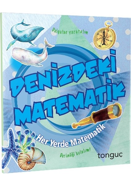 Tonguç Akademi Denizdeki Matematik Her Yerde Matematik Serisi