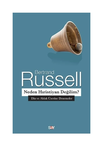 Neden Hıristiyan Değilim? - Bertrand Russell