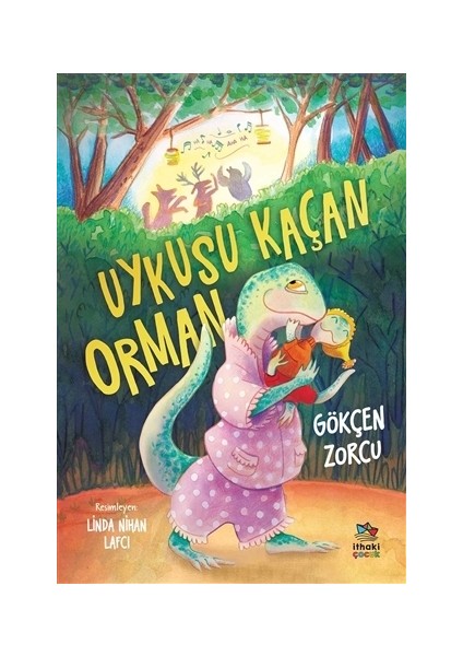 Uykusu Kaçan Orman - Gökçen Zorcu