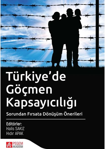 Türkiye’De Göçmen Kapsayıcılığı - Halis Sakız