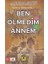 Ben Ölmedim Annem - Arif Soysal 1