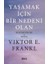 Yaşamak İçin Bir Nedeni Olan - Viktor E. Frankl 1