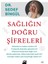 Sağlığın Doğru Şifreleri - Sedef Bingül 1