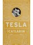 İcatlarım: Kendi Kaleminden Tesla - Nikola Tesla 1