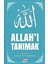 Allah’I Tanımak - Abdullah Saim Açıkgözoğlu 1