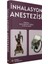 İnhalasyon Anestezisi 1