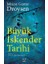 Büyük İskender Tarihi - Johann Gustav Droysen 1