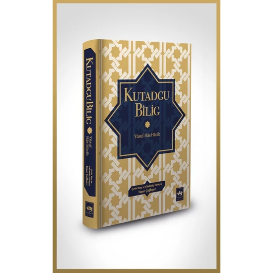 Kutadgu Bilig - Yusuf Has Hacip