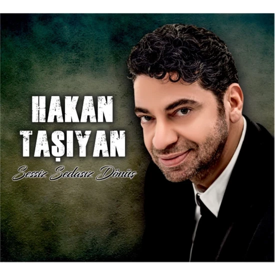 Hakan Taşıyan - Sessiz Sedasız Dönüş CD