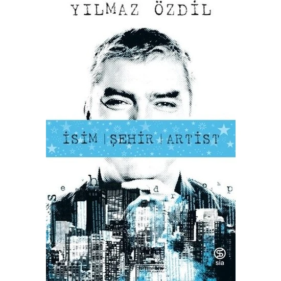 İsim Şehir Artist - Yılmaz Özdil