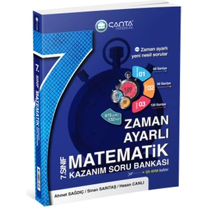 Çanta Yayınları 7. Sınıf Matematik Zaman Ayarlı Kazanım Soru Bankası