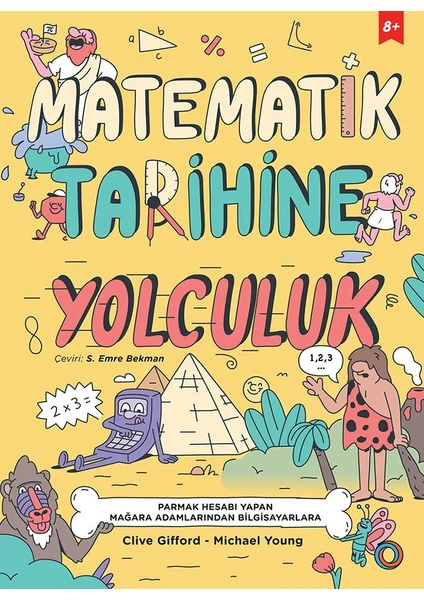 Orenda Kitap Matematik Tarihine Yolculuk - Clive Gifford - Michael Young