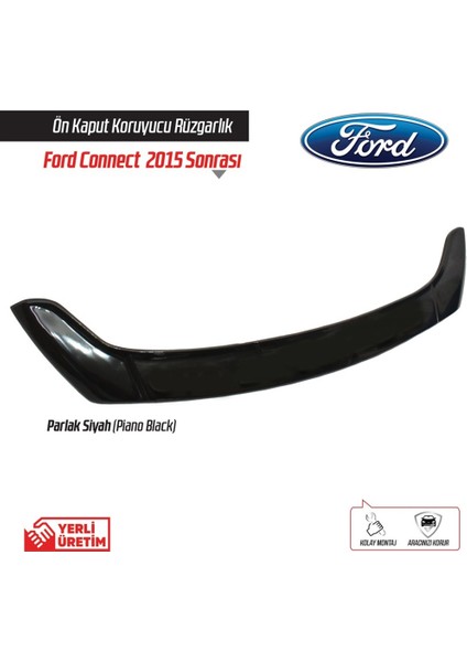 Nam Tuning Ford Connect Kaput Rüzgarlığı 2014 ve Üzeri Piano Black