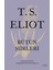 Bütün Şiirleri (Ciltli) - T.S. Eliot 1