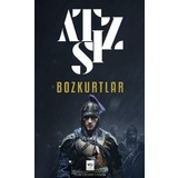 Bozkurtlar (Bozkurtlar Ölümü ve Bozkurtlar Diriliyor) - Hüseyin Nihal Atsız