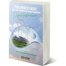 Yenilenebilir Enerji: Iktisat, Finans, Mühendislik ve Pazarlama Perspektifinden Değerlendirmeler-Mustafa Halid Karaarslan