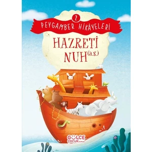 Hazreti Nuh - Peygamber Hikâyeleri 2