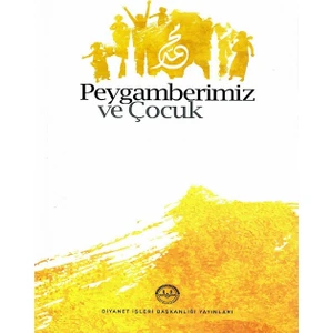 Peygamberimiz ve Çocuk