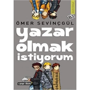 Yazar Olmak Istiyorum/ Ömer Sevinçgül