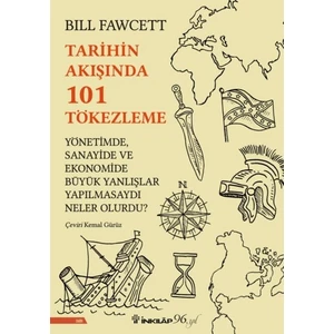 Tarihin Akışında 101 Tökezleme -  Bill Fawcett